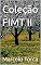 Livro Coleção FIMT II (FIMT: Festival Internacional Marcelo Torca)