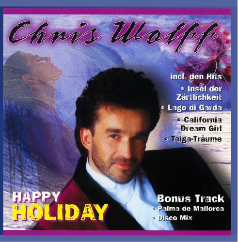 Chris Wolff - Happy Holiday - Zortam Music