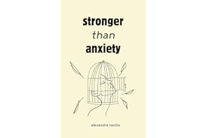 Stronger than Anxiety: Poems about Overcoming Negative Thoughts, Defeating Self-Sabotage, and Building Self-Confidence