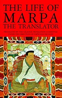 The Life of Marpa the Translator: Seeing Accomplishes All by [Heruka, Tsangnyon]