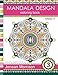 Mandala Design Coloring Book: An Adult Coloring Book for Stress-Relief, Relaxation, Meditation and Creativity (Jenean Morrison Adult Coloring Books) by Jenean Morrison