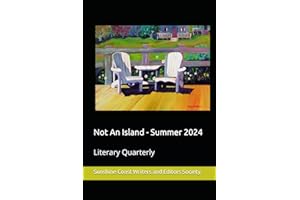 Not An Island - Summer 2024: Literary Quarterly