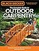 Black & Decker The Complete Guide to Outdoor Carpentry, Updated 2nd Edition: Complete Plans for Beautiful Backyard Building Projects (Black & Decker Complete Guide) by 