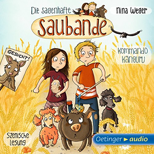 Kommando Känguru (Die sagenhafte Saubande 1)