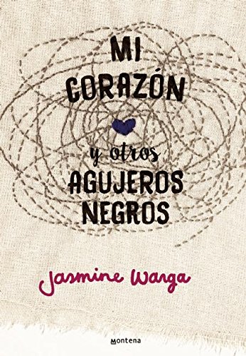Mi corazón y otros agujeros negros / My Heart and Other Black Holes (Spanish Edition)