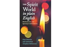 The Spirit World in Plain English: Mediumistic and Spiritual Unfoldment