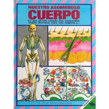 Nuestro Asombrosa Cuerpo/Our Amazing Body Nuestro Asombrosa Cuerpo/Our Amazing Body