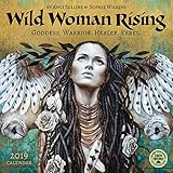 Wild Woman Rising 2019 Wall Calendar: Goddess. Warrior. Healer. Rebel. by