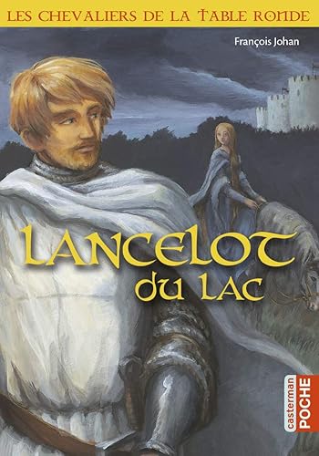 Download Les chevaliers de la Table ronde : Lancelot du lac PDF