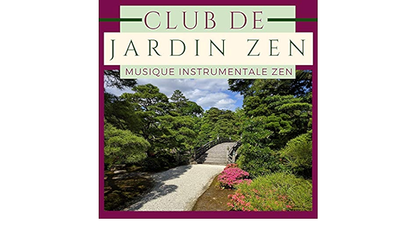 Club De Jardin Zen By Autogenes Training Specialists On Amazon Music Amazon Com
