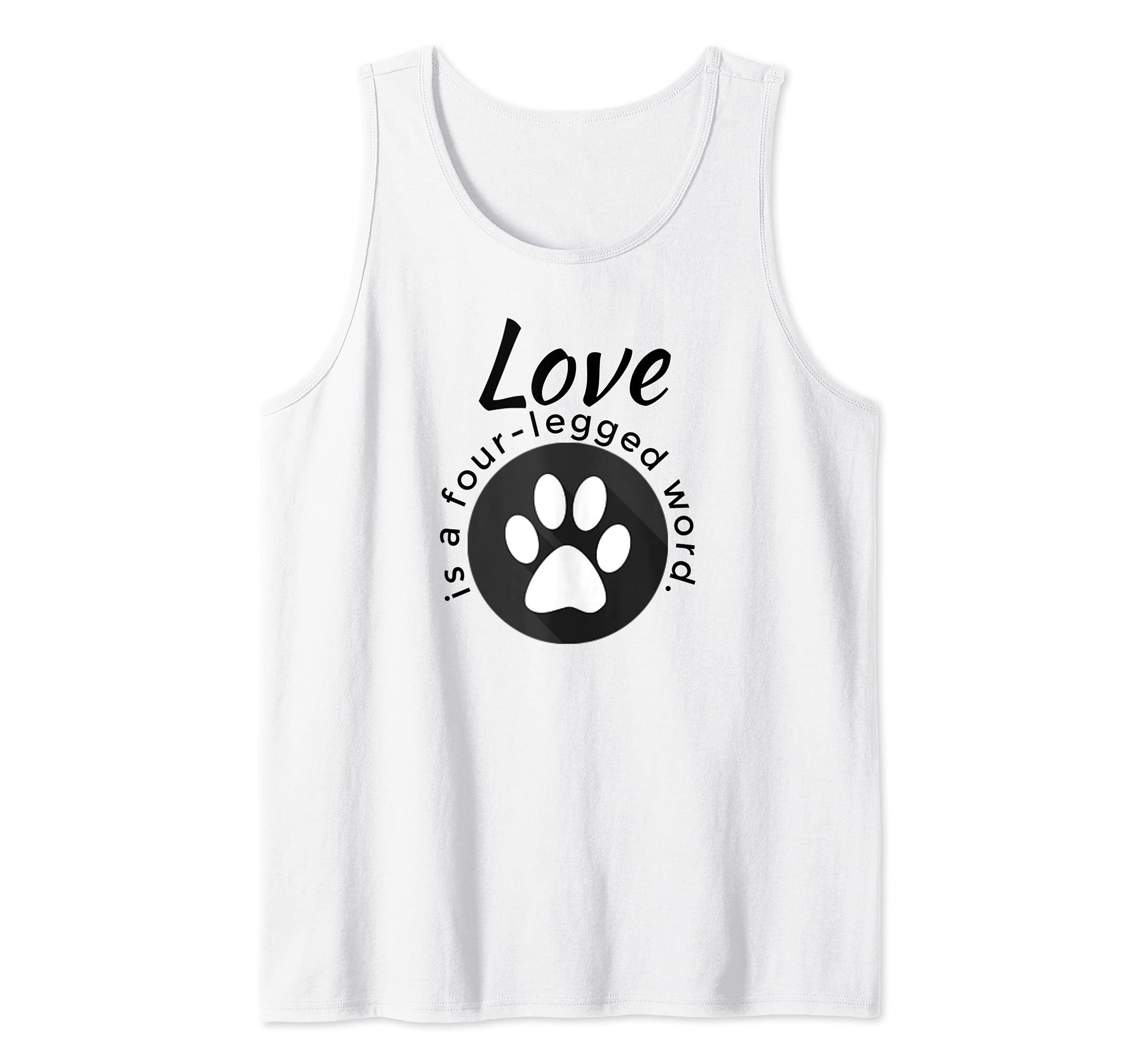 Love is a Four-Legged Word Dog and Cat Paw Print Tank Top