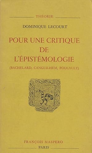 Download Pour une critique de l'épistémologie : Bachelard, Canguilhem, Foucault PDF