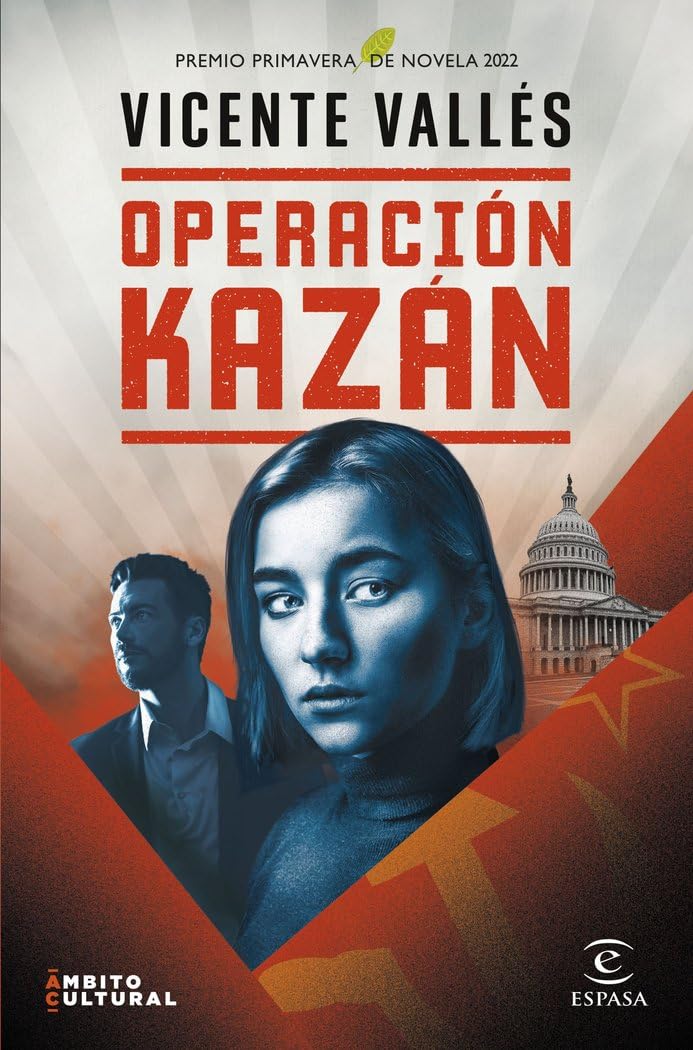 Portada de Operación Kazán: Premio Primavera de Novela 2022 (ESPASA NARRATIVA)