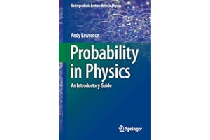 Probability in Physics: An Introductory Guide (Undergraduate Lecture Notes in Physics)