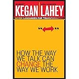 How the Way We Talk Can Change the Way We Work: Seven Languages for Transformation