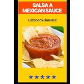 Salsa a Mexican Sauce