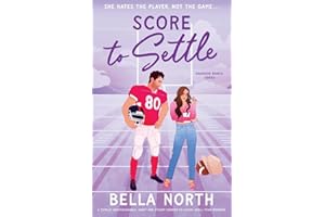 Score to Settle: A totally unputdownable, sweet and steamy enemies-to-lovers small-town romance (Oakwood Ranch)