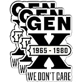 (3Pcs) Gen X 1965–1980 We Don’t Care Stickers Funny Sarcastic Quote Humor Motivational Inspirational Gifts Waterproof Vinyl Decals for Kindle Water Bottle Bumper Car Hard Hat Phone Laptop 3x2