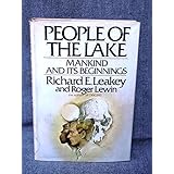 People of the Lake: Mankind and Its Beginnings