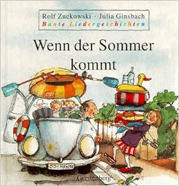 Bunte Liedergeschichten Wenn Der Sommer Kommt Rolf Zuckowski