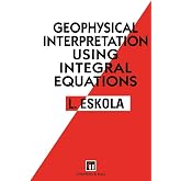 Geophysical Interpretation using Integral Equations