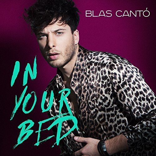 Blas Canto - In your Bed - Zortam Music