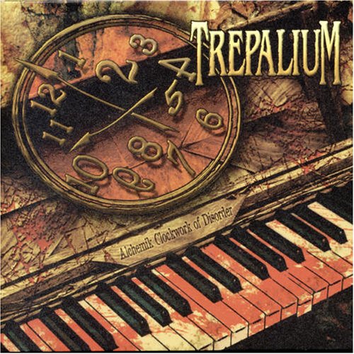 Trepalium - Alchemik Clockwork of Disorder - Zortam Music