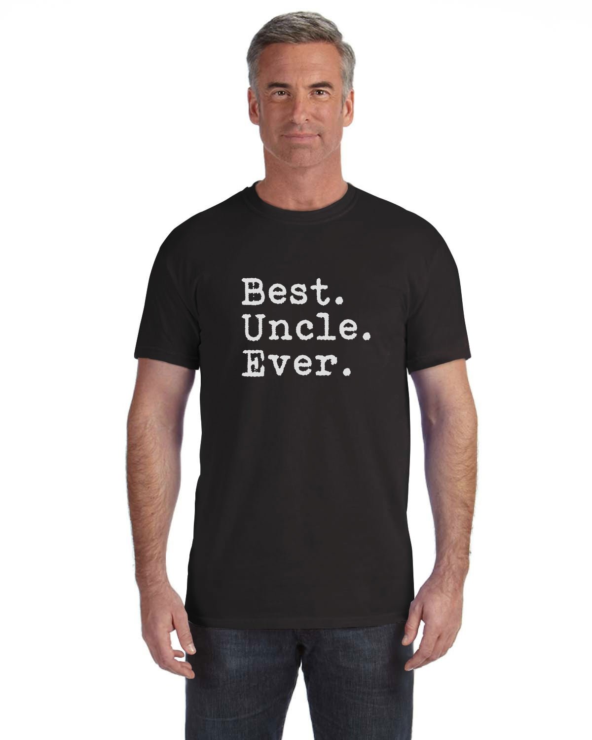 Best Uncle Ever Best Gift Idea For Uncle T Shirt