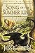 Song of the Summer King: Book I of the Summer King Chronicles