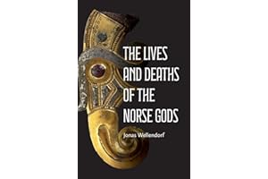 The Lives and Deaths of the Norse Gods