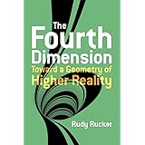The Fourth Dimension: Toward a Geometry of Higher Reality (Dover Books on Science)
