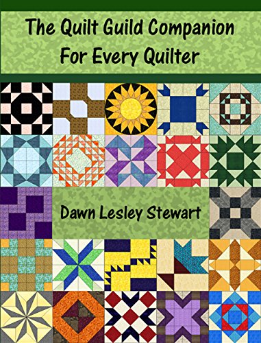 The Quilt Guild Companion: For Every Quilter