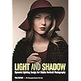 Light and Shadow: Dynamic Lighting Design for Studio Portrait Photography