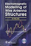Electromagnetic Modeling of Wire Antenna Structures, Poljak, D., 1853128953