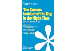 The Curious Incident of the Dog in the Night-Time (SparkNotes Literature Guide) (Volume 25) (SparkNotes Literature Guide Seri