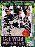 Sound & Recording Magazine (サウンド アンド レコーディング マガジン) 2017年 6月号 (袋とじ:オリジナル「Get Wild」音色リスト付) [雑誌]