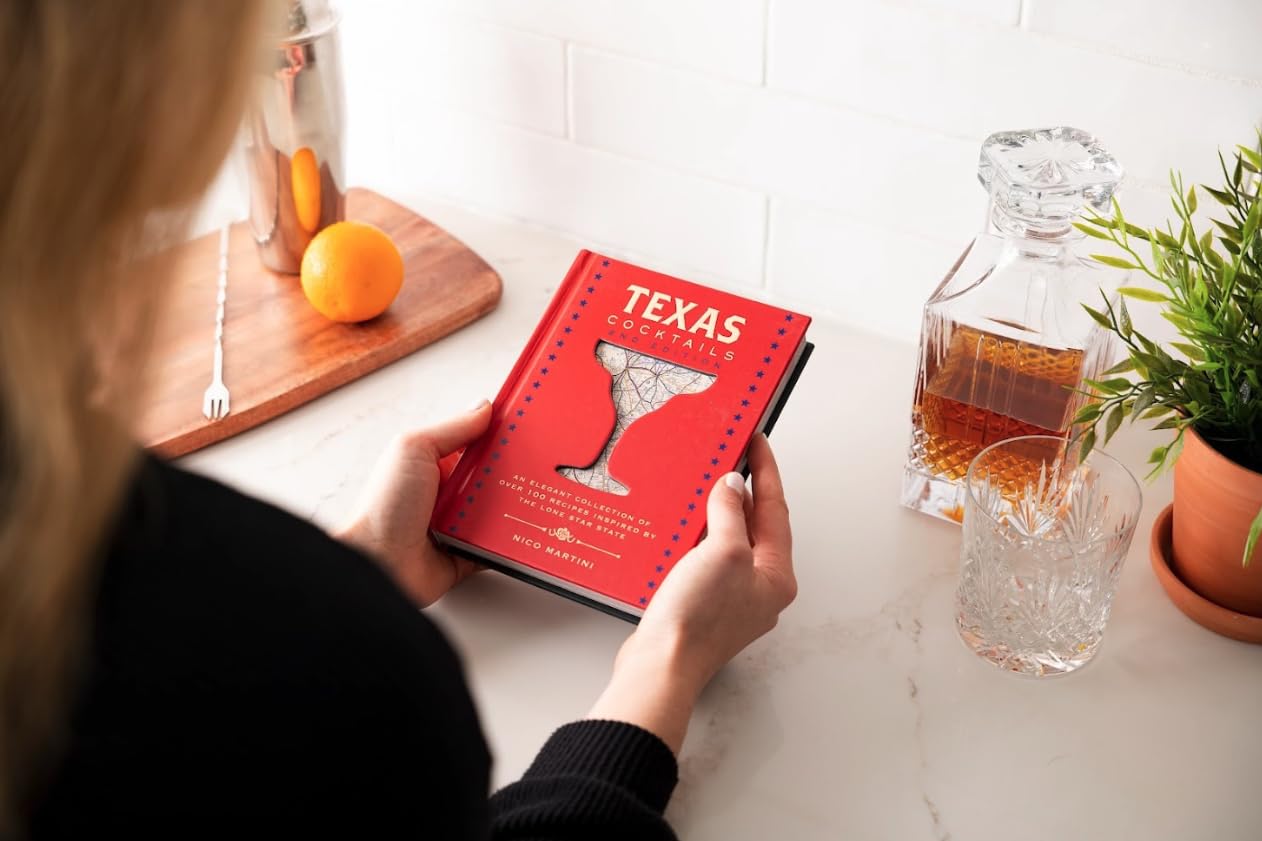Texas Cocktails: The Second Edition: An Elegant Collection of Over 100 Recipes Inspired by the Lone Star State (City Cocktails)