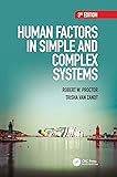 Human Factors in Simple and Complex Systems, Third Edition