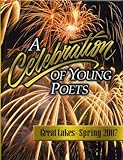 Hardcover Celebration of Young Poets, A: Pennsylvania - Spring 2007 Book