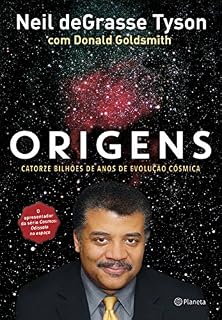 Livro Origens: Catorze bilhões de anos de evolução cósmica