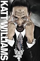 Katt Williams: It's Pimpin' Pimpin'