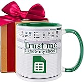 WFFW Funny Spreadsheet Excel Coffee Mugs 11oz - Trust Me I Know My Sheet Mug - Novelty Accountant Gift for Bankers, Accountants, Analysts & CFO/CPA Collectors