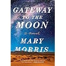 Gateway to the Moon: A Novel
