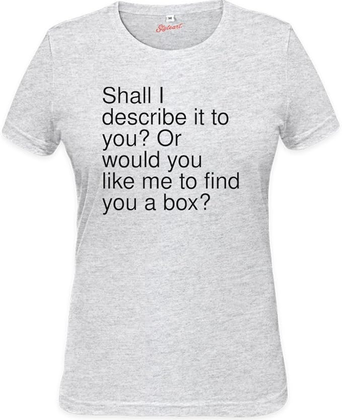 Shall I Describe It To You Or Would You Like Me To Find Womens T Shirt Xx Large Amazon Co Uk Clothing