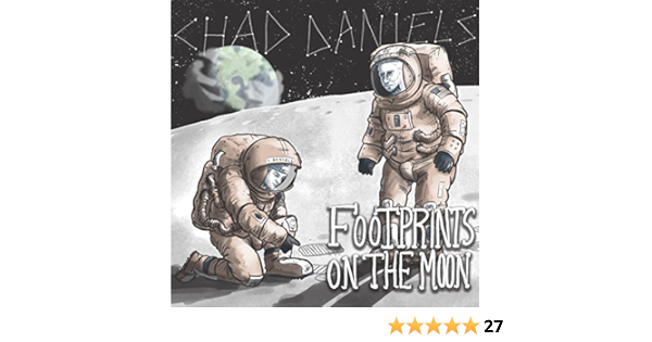 Chad Daniels Footprints On The Moon Amazon Com Music