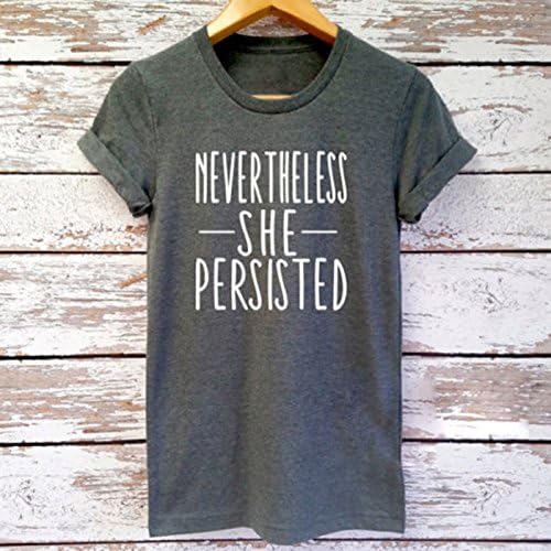 Jahurto Unisex T Shirt Nevertheless She Persisted Graphic