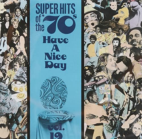 Super Hits Of The '70s: Have a Nice Day, Vol. 17 by Super Hits of