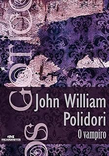 Livro O vampiro (Coleção Góticos Livro 2)