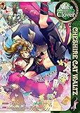 Alice in the Country of Clover: Cheshire Cat Waltz, Vol. 1