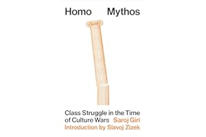 Homo Mythos: Class Struggle in the Time of Culture Wars